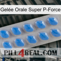 Gelée Orale Super P-Force 22